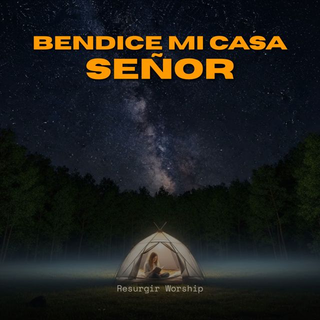Resurgir Worship - 'Bendice Mi Casa Señor' [Ringtone]