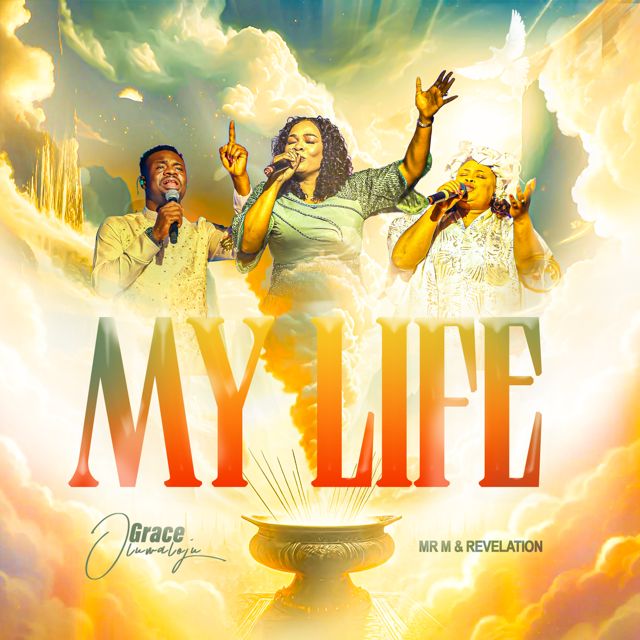 Grace Oluwaloju - 'My Life (Live) (feat. Mr M & Revelation)' [Ringtone]