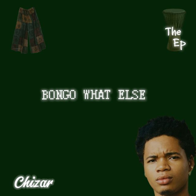 Chizar - 'Bongo what else' [Ringtone]