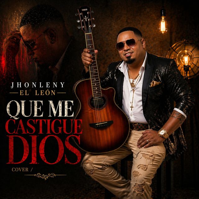 Jhonleny El Leon - 'Que Me Castigue Dios (Cover)' [Ringtone]