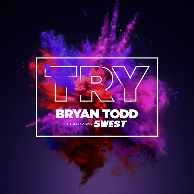 Bryan Todd - 'TRY (feat. 5West)' [Ringtone]