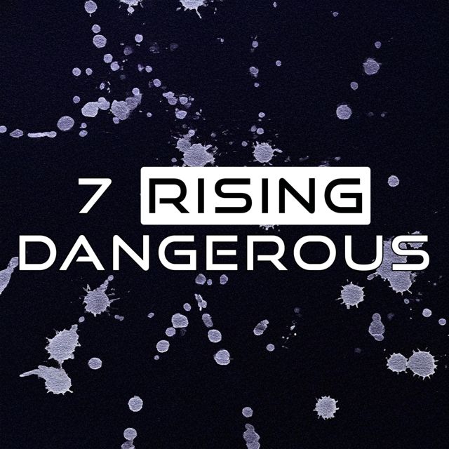 7 Rising - 'Dangerous (Cover)' [Ringtone]