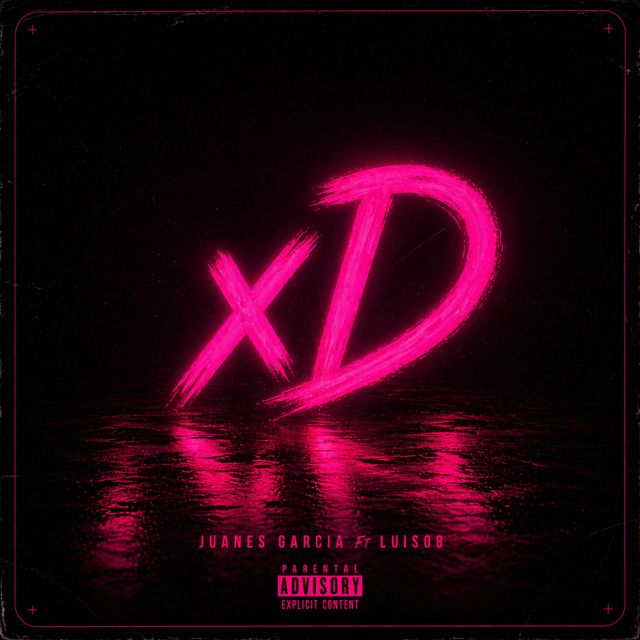 Juanes Garcia - 'xD (feat. Luis08 El Humildoso)' [Ringtone]