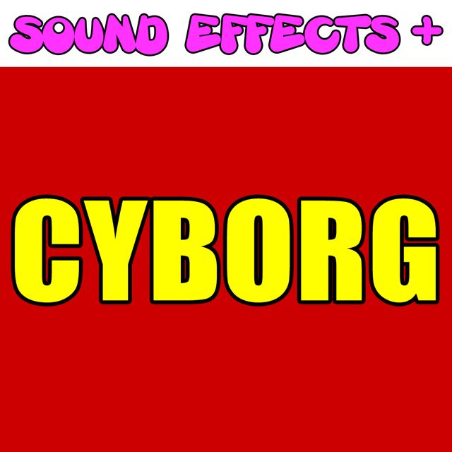 Sound Effects + - 'Cyborg (Text Tone)' [Ringtone]