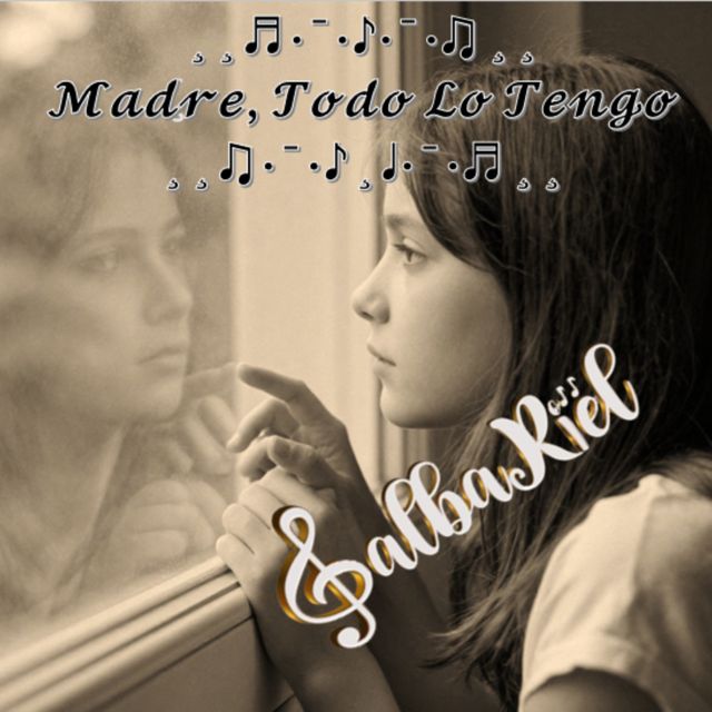 Galbariel - 'Madre, Todo Lo Tengo' [Ringtone]