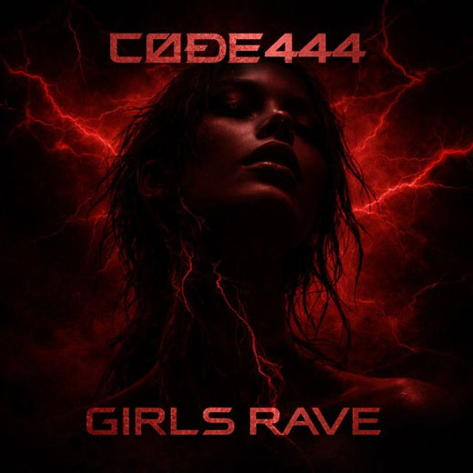CØÐE444 - 'GIRLS RAVE' [Ringtone]