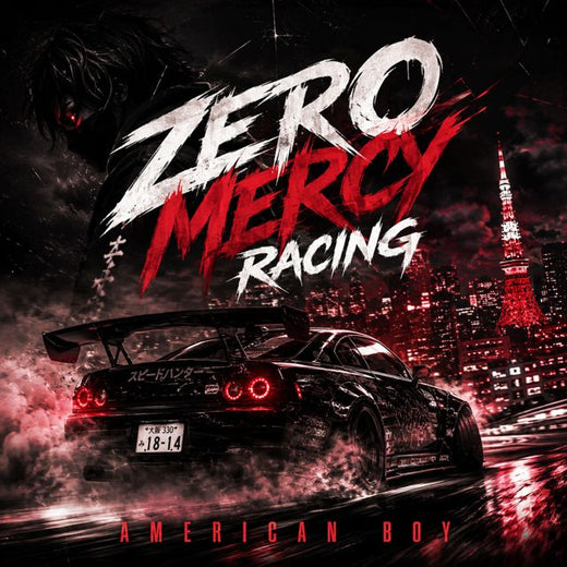 American Boy - 'ZERO MERCY RACING (2nd Version)' [Ringtone]