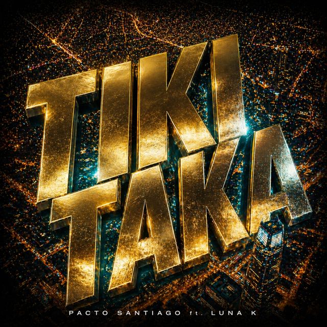 Pacto Santiago - 'TIKITAKA (feat. Luna K)' [Ringtone]
