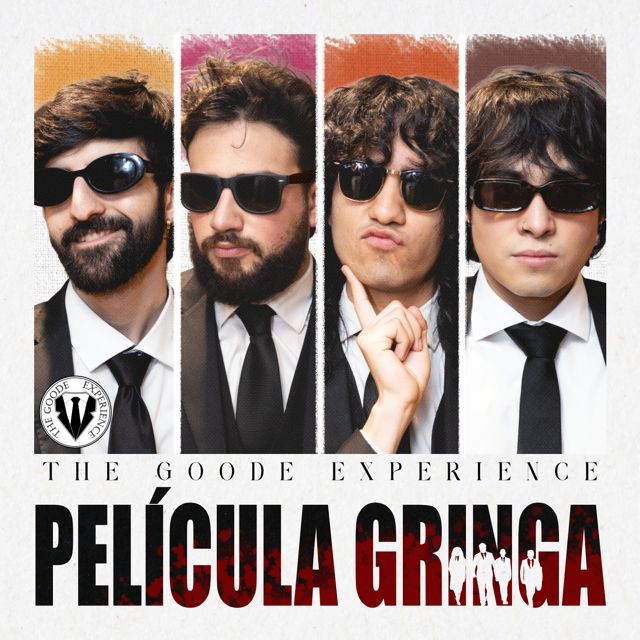 The Goode Experience - 'Película Gringa' [Ringtone]