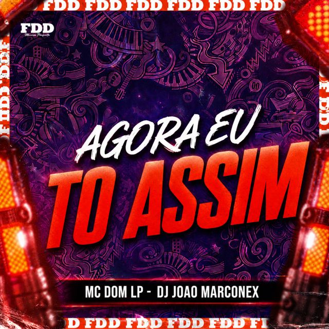 FDD Marcone - 'Agora Eu To Assim (feat. DJ João Marconex & MC DOM LP)' [Ringtone]