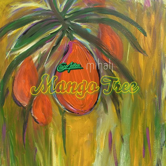 Cisco Adler - 'Mango Tree (feat. Mihali)' [Ringtone]