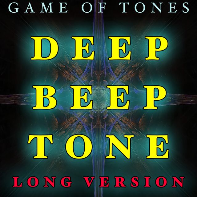 Game Of Tones - 'Deep Beep Tone Long Version' [Ringtone]