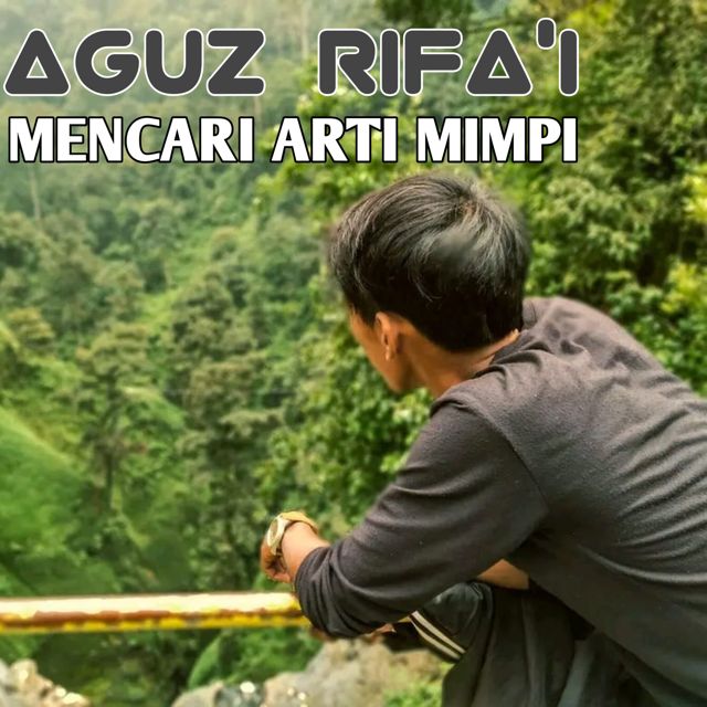 AGUZ RIFA'I - 'Mencari arti mimpi' [Ringtone]