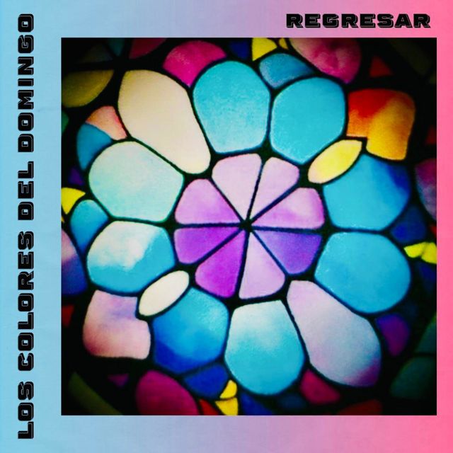 Los Colores Del Domingo - 'Regresar' [Ringtone]
