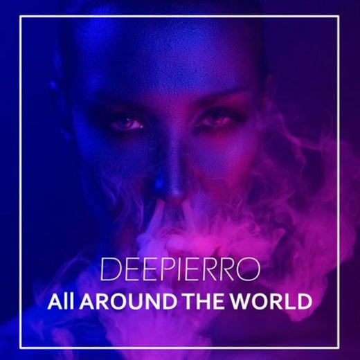 Deepierro - 'All Around The World' [Ringtone]