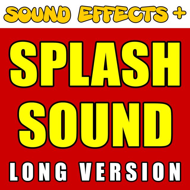 Sound Effects + - 'Splash Sound Long Version' [Ringtone]