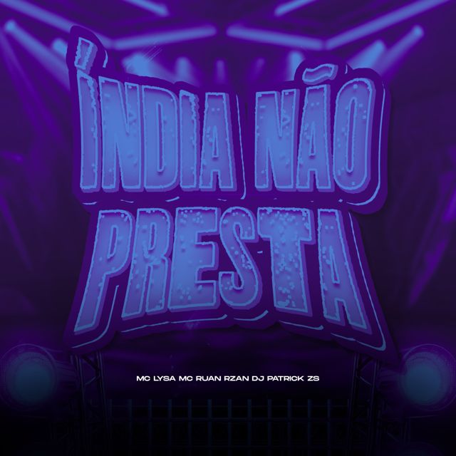 Mc Lysa - 'Índia Não Presta (feat. MC RUAN RZAN & DJ PATRICK ZS)' [Ringtone]