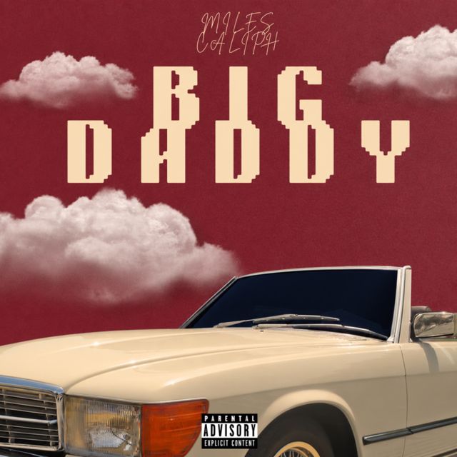 Miles Caliph - 'BIG DADDY' [Ringtone]