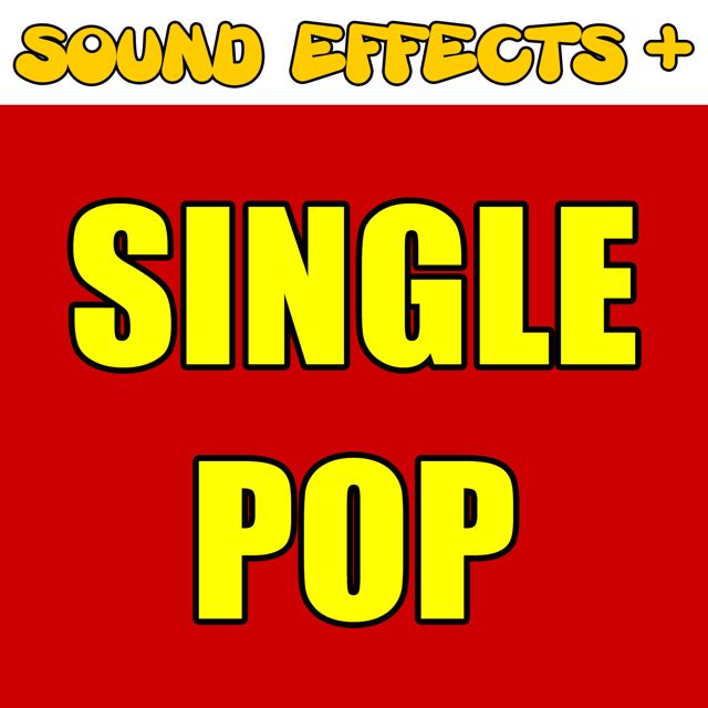 Sound Effects + - 'Single Pop (Text Tone)' [Ringtone]