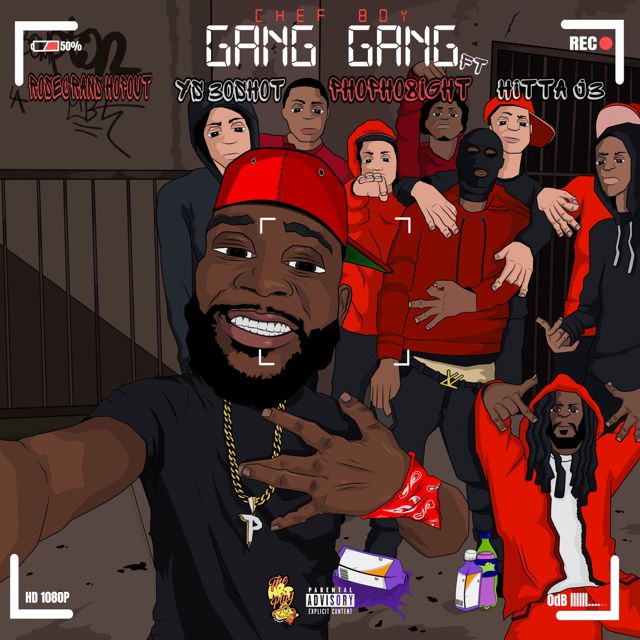 Chef Boy - 'Gang Gang (feat. Rosecrans HopOut, YS 30shot, PhoPho8ight & Hitta J3) (feat. Rosecrans Hopout, Ys 30Shot, Phopho8Ight, Hitta J3)' [Ringtone]