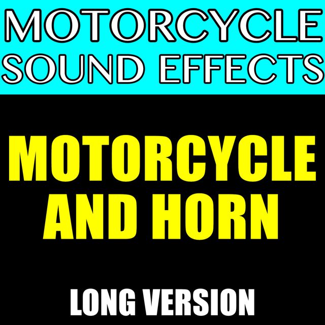 Motorcycle Sound Effects - 'Motorcycle And Horn Long Version (Text Tone)' [Ringtone]