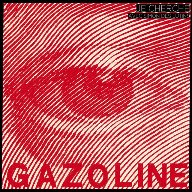 Gazoline - 'Je cherche (feat. Simon des Lutins)' [Ringtone]