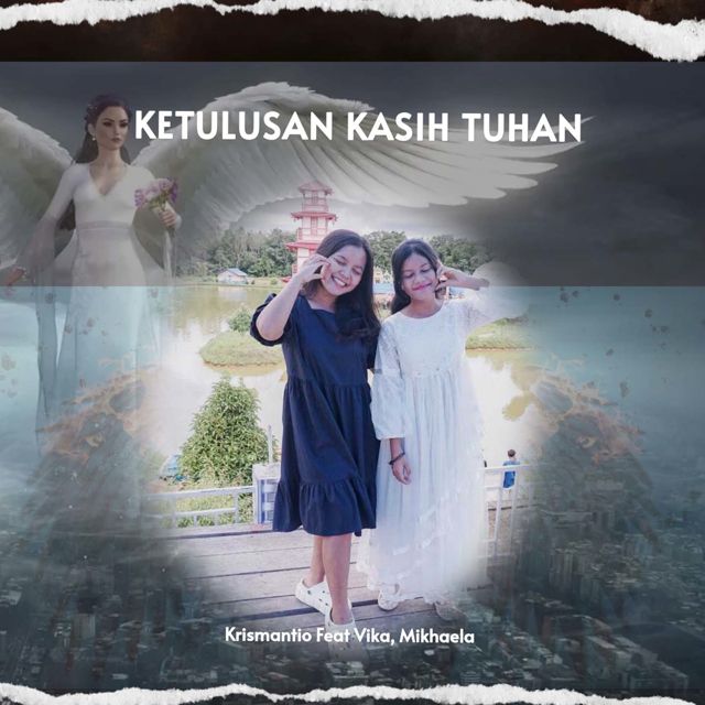 Krismantio - 'Ketulusan Kasih Tuhan (feat. Vika & Mikhaela)' [Ringtone]