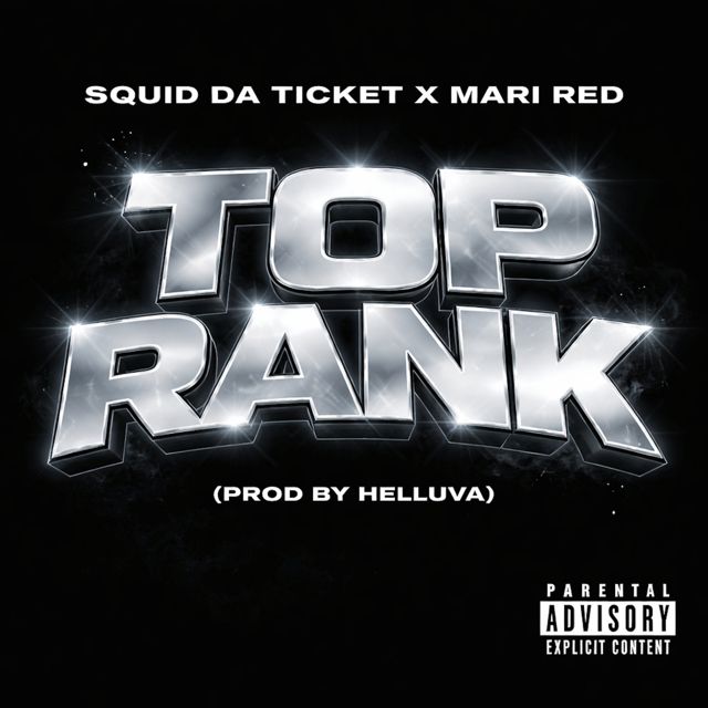 SquidDaTicket - 'Top Rank (feat. Mari Red)' [Ringtone]