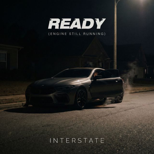 Interstate - 'Ready (Engine Still Running)' [Ringtone]