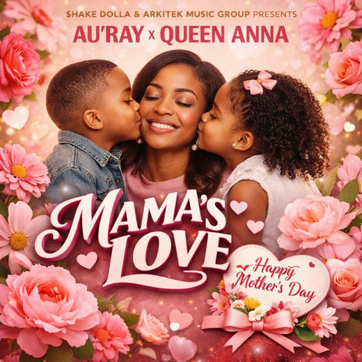 AU'RAY - 'Mama's Love (feat. Queen Anna)' [Ringtone]
