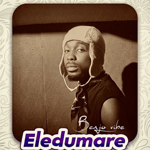 Benjo vibe - 'Eledumare' [Ringtone]