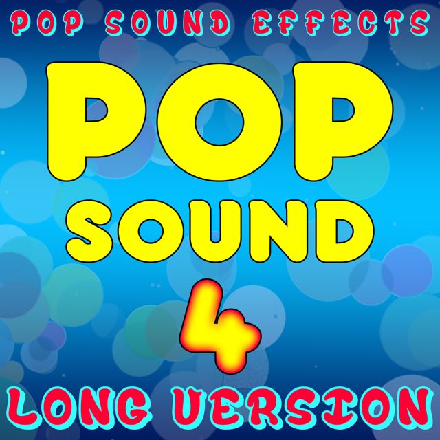 Pop Sound Effects - 'Pop Sound 4 (Long Version)' [Ringtone]