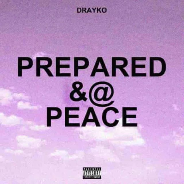 Drayko - 'Prepared & @ Peace' [Ringtone]