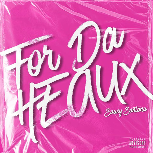 Saucy Santana - 'For Da Heauxs' [Ringtone]