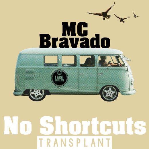 Mc Bravado - 'No Shortcuts (Transplant)' [Ringtone]