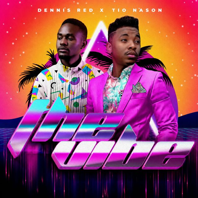 Dennis Red - 'The Vibe (feat. Tio Nason)' [Ringtone]