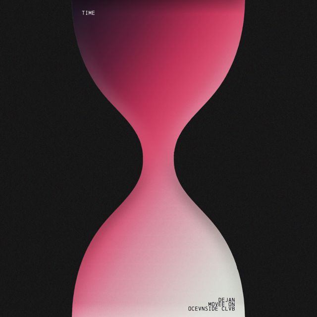 Dejan - 'Time (feat. MOVEE ON & Ocevnside Clvb)' [Ringtone]