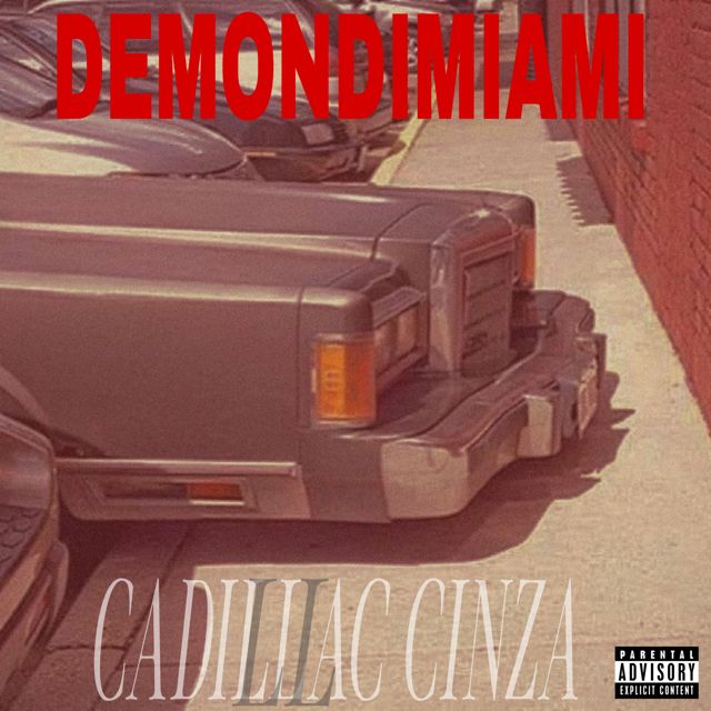 DEMONDIMIAMI - 'Cadillac Cinza (Remix)' [Ringtone]