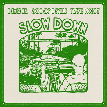 Demrick - 'Slow Down (feat. Scoop Deville & Travie McCoy)' [Ringtone]