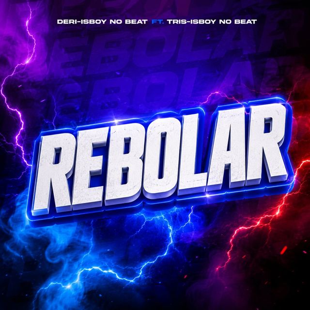 Deri-isboy no Beat - 'Rebolar (feat. Trisboy no beat)' [Ringtone]