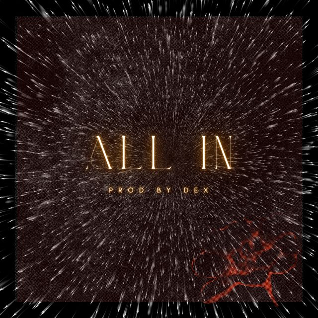 Dex - 'All In' [Ringtone]