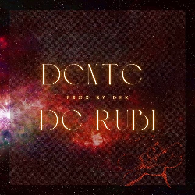Dex - 'Dente de Rubi' [Ringtone]