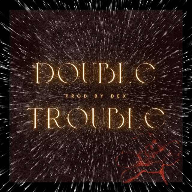 Dex - 'Double Trouble' [Ringtone]