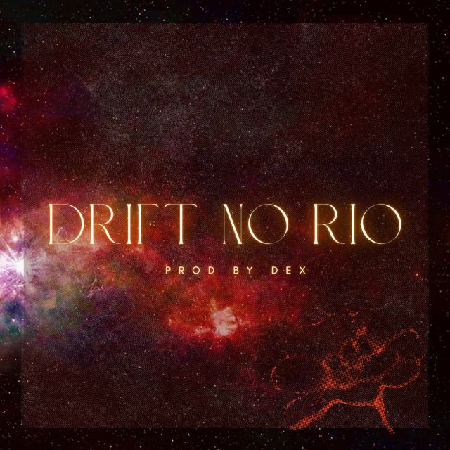 Dex - 'Drift no Rio' [Ringtone]