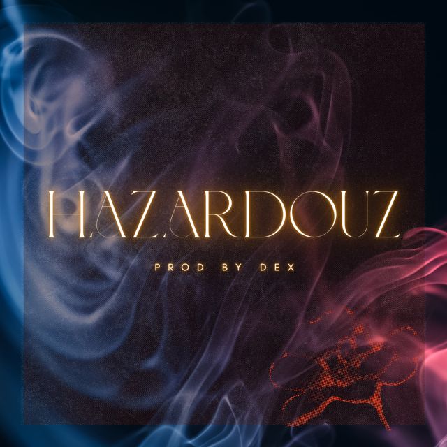 Dex - 'Hazardouz' [Ringtone]