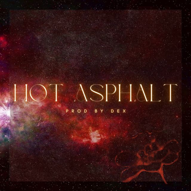 Dex - 'Hot Asphalt' [Ringtone]