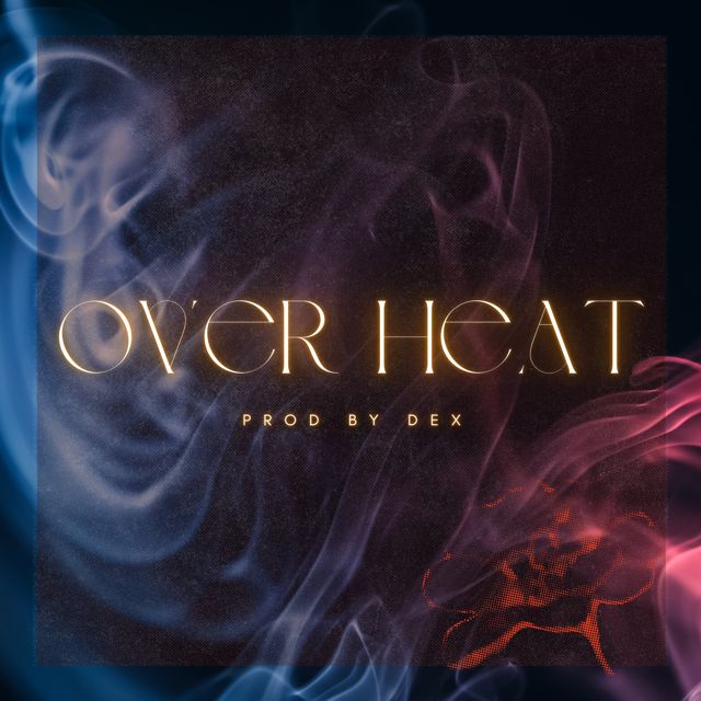 Dex - 'Over Heat' [Ringtone]