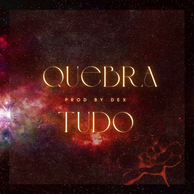 Dex - 'Quebra Tudo' [Ringtone]