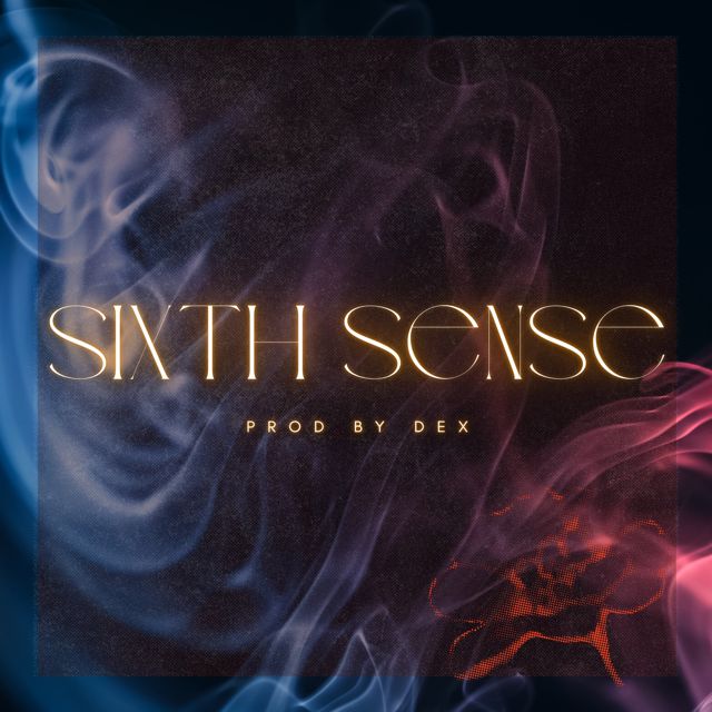 Dex - 'Sixth Sense' [Ringtone]