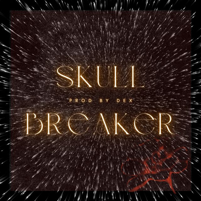 Dex - 'Skull Breaker' [Ringtone]